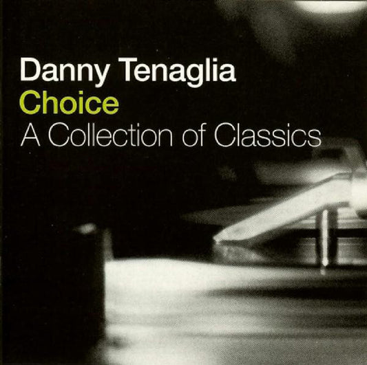 Danny Tenaglia : Choice - A Collection Of Classics (2xCD, Mixed)