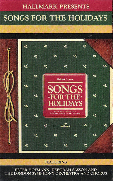 London Symphony Orchestra And London Symphony Chorus, Peter Hofmann, Deborah Sasson : Songs For The Holidays (Cass)