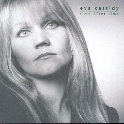 Eva Cassidy : Time After Time (CD, Album, RE, DOC)