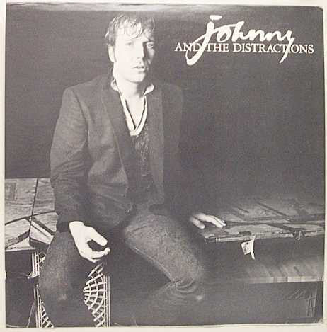Johnny & The Distractions : Johnny And The Distractions (LP, Album)