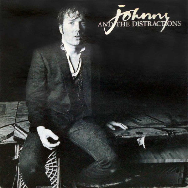 Johnny & The Distractions : Johnny And The Distractions (LP, Album)