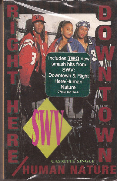 SWV : Downtown / Right Here/Human Nature (Cass, Single)