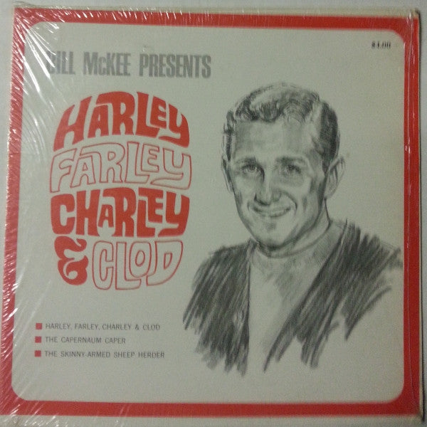 Bill McKee (2) : Harley Farley Charley & Clod (LP)