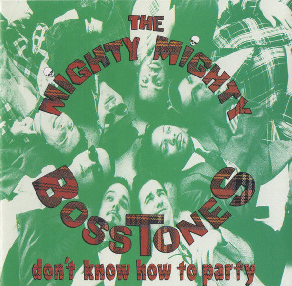 The Mighty Mighty Bosstones : Don't Know How To Party (CD, Album, Club)