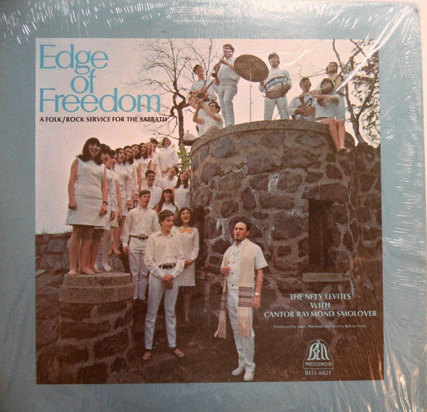 The NFTY Levites With Cantor Raymond Smolover : Edge Of Freedom (A Folk / Rock Service For The Sabbath) (LP, Album)