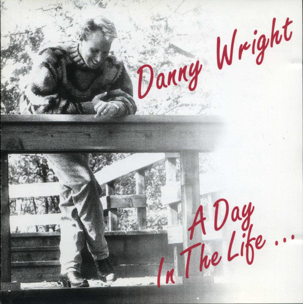 Danny Wright : A Day In The Life (CD, Album)