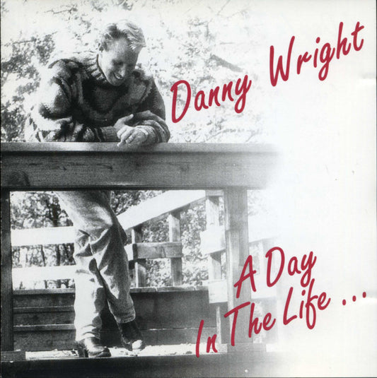 Danny Wright : A Day In The Life (CD, Album)