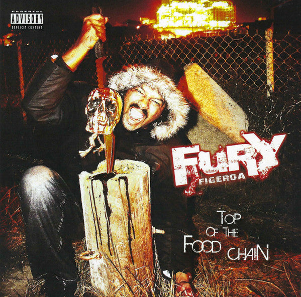 Fury Figeroa : Top Of The Food Chain (CD, Album)