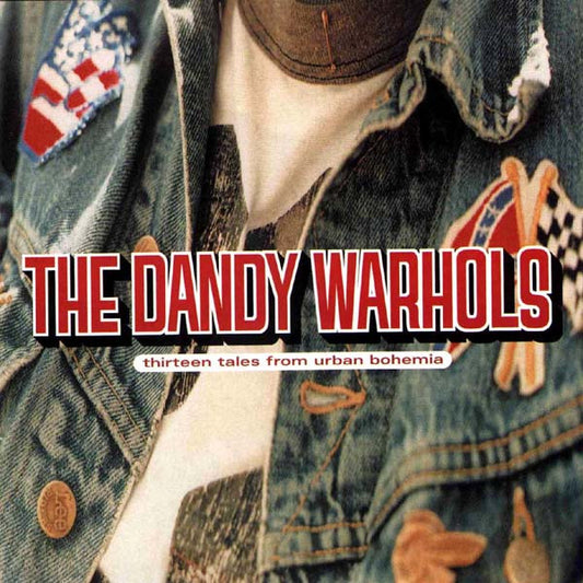 The Dandy Warhols : Thirteen Tales From Urban Bohemia (CD, Album, Club)
