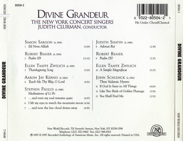 New York Concert Singers Conductor Judith Clurman, Robert Beaser, Aaron Jay Kernis, Stephen Paulus, Simon Sargon, John Schlenck, Ellen Taaffe Zwilich, Judith Shatin : Divine Grandeur (CD, Album)
