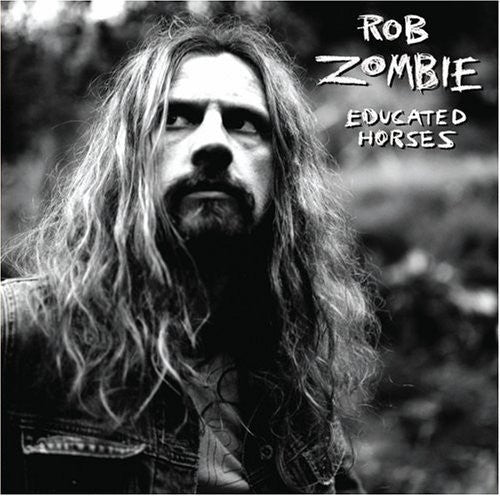 Rob Zombie : Educated Horses (CD, Album)