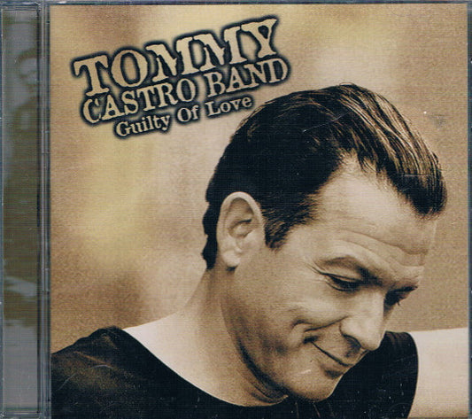 Tommy Castro Band : Guilty Of Love (CD, Album)