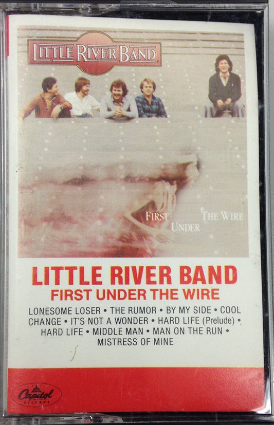 Little River Band : First Under The Wire  (Cass, Album, RE)