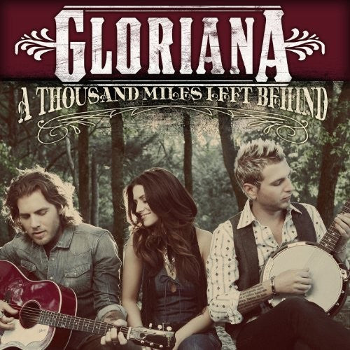 Gloriana : A Thousand Miles Left Behind (CD, Album)