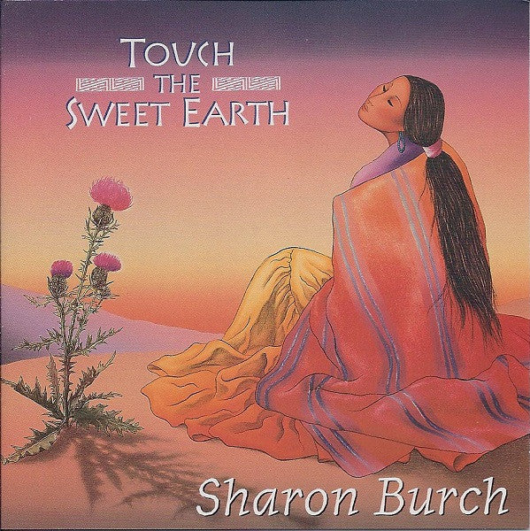 Sharon Burch : Touch The Sweet Earth (CD, Album)