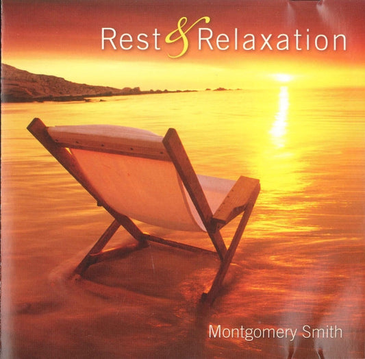 Montgomery Smith : Rest & Relaxation (CD, Album)