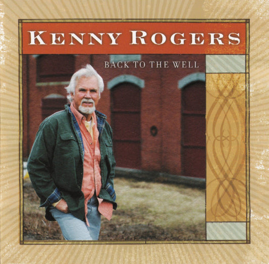 Kenny Rogers : Back To The Well (CD, Album)