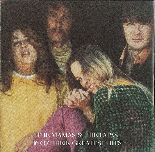 The Mamas & The Papas : 16 Of Their Greatest Hits (CD, Comp, Club, RE, RM)