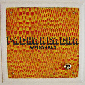 Pachangacha - Weirdhead (LP) (VG) - Endless Media