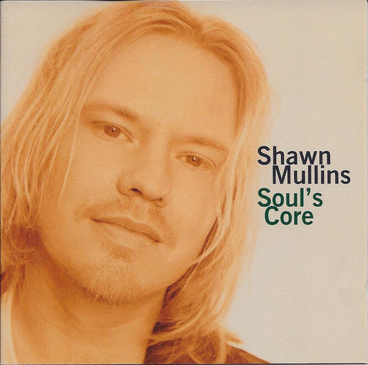 Shawn Mullins : Soul's Core (CD, Album, Club)