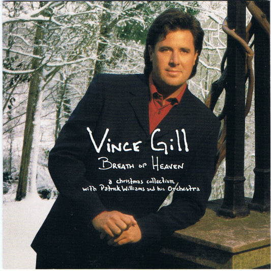 Vince Gill With Patrick Williams And His Orchestra : Breath Of Heaven: A Christmas Collection (HDCD, Album, Club)
