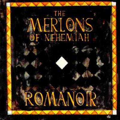 The Merlons : Romanoir (CD, Album, Enh)