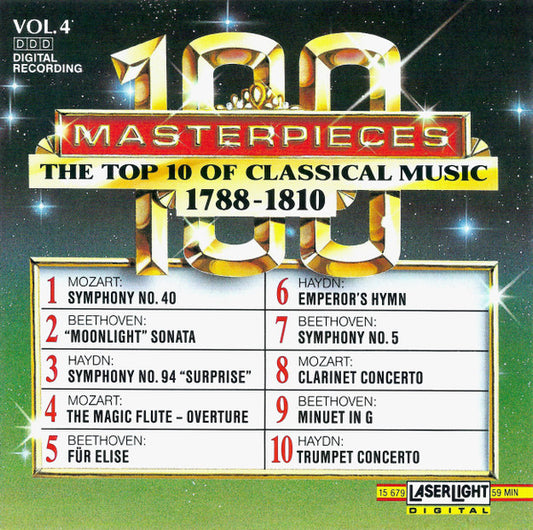 Various : 100 Masterpieces Vol. 4 - The Top 10 Of Classical Music 1788-1810  (CD, Album, Comp)