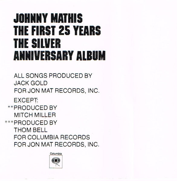 Johnny Mathis : The First 25 Years - The Silver Anniversary Album (Cass, Comp)
