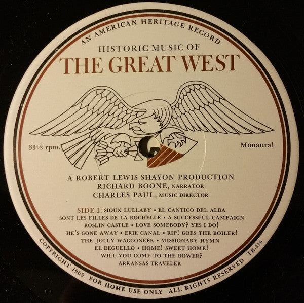 Robert Lewis Shayon, Richard Boone (2), Charles Paul : Historic Music Of The Great West (LP, Album, Mono)