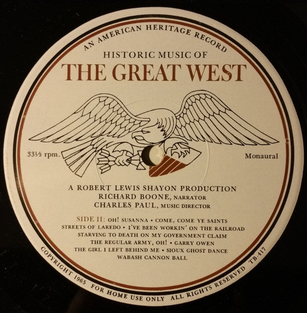 Robert Lewis Shayon, Richard Boone (2), Charles Paul : Historic Music Of The Great West (LP, Album, Mono)