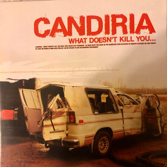 Candiria : What Doesn't Kill You... (CD, Album)