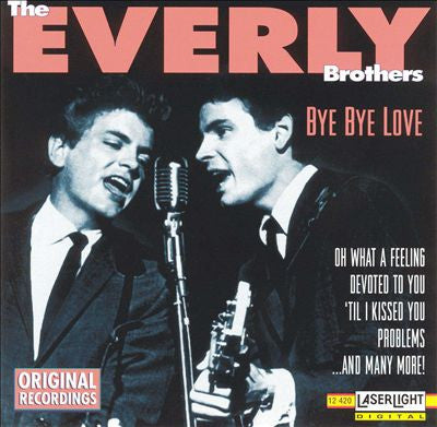 Everly Brothers : Bye Bye Love (CD, Comp)
