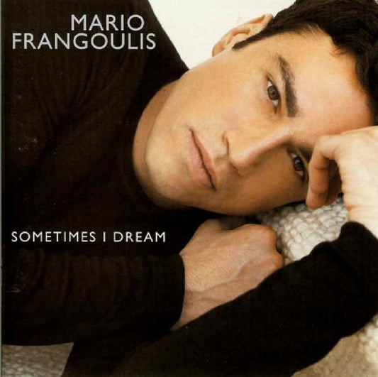 Mario Frangoulis : Sometimes I Dream (CD, Album, Enh)