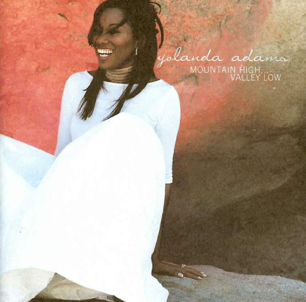 Yolanda Adams : Mountain High...Valley Low (CD, Album)