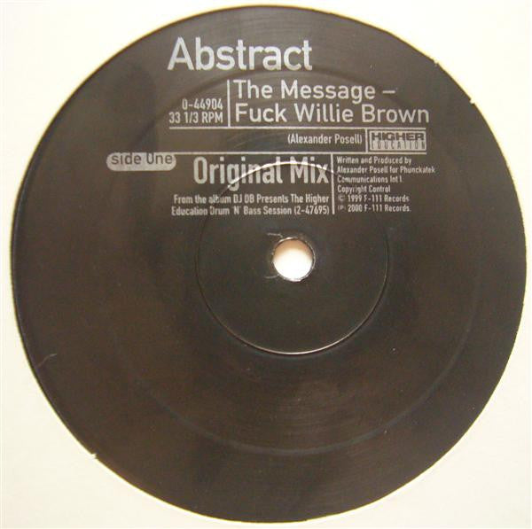 DJ Abstract : The Message ‎– Fuck Willie Brown (12")