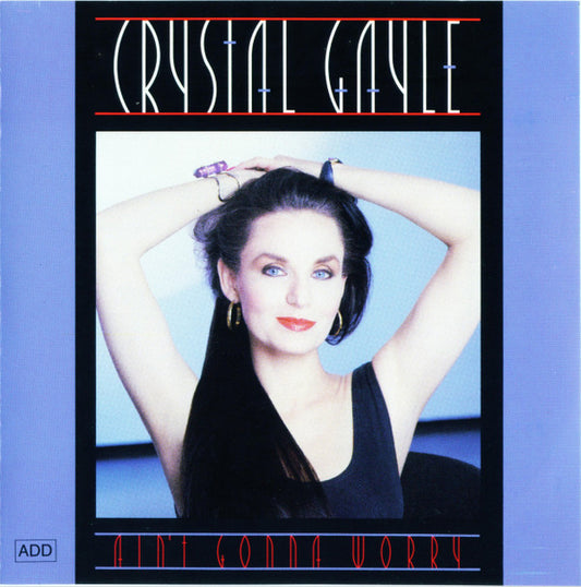 Crystal Gayle : Ain't Gonna Worry (CD, Album)
