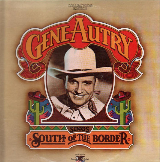 Gene Autry : Sings South Of The Border/All American Cowboy (2xLP)