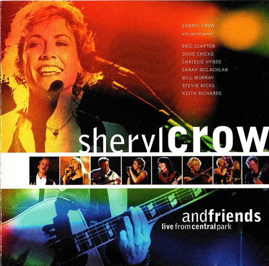 Sheryl Crow And Friends Of Sheryl Crow : Live From Central Park (CD, Album,  Ma)
