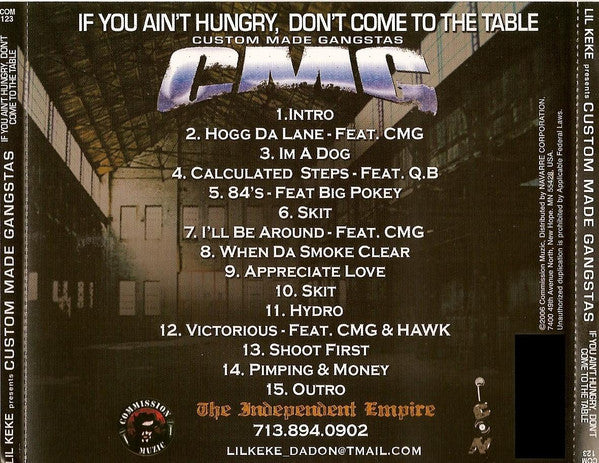Lil' Keke Presents Custom Made Gangstas : If You Ain’t Hungry, Don’t Come To The Table (CD, Album)