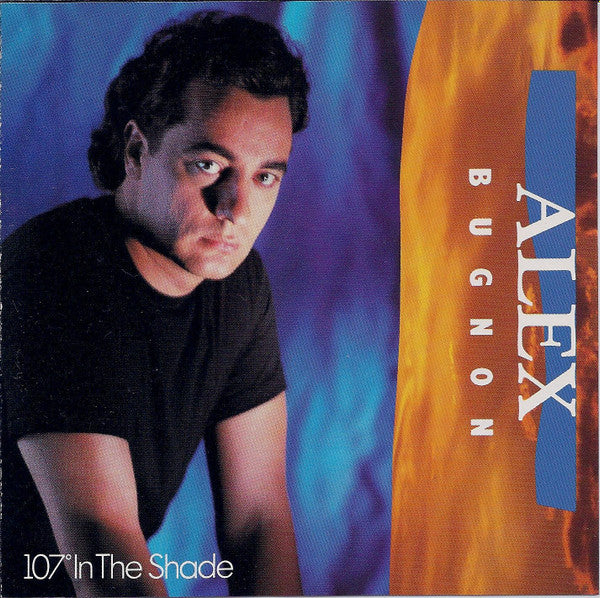 Alex Bugnon : 107° In The Shade (CD, Album, RP)