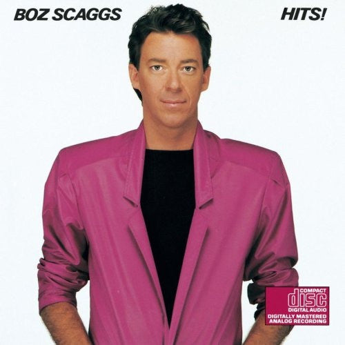 Boz Scaggs : Hits! (CD, Comp, RE, RP, Son)