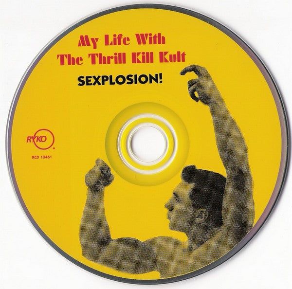 My Life With The Thrill Kill Kult : Sexplosion! (CD, Album, RE)