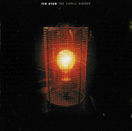 Tin Star : The Thrill Kisser (CD, Album)