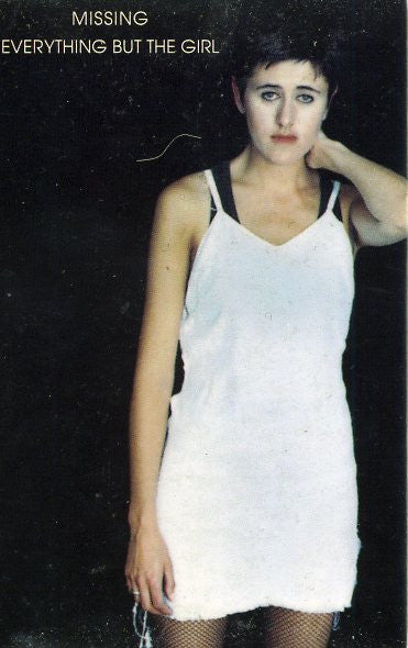 Everything But The Girl : Missing (Cass, Single)