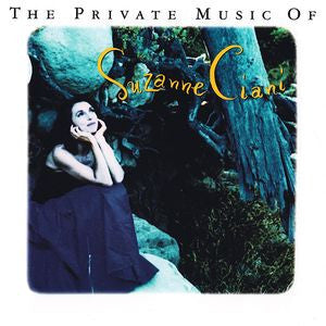 Suzanne Ciani : The Private Music Of Suzanne Ciani (CD, Comp, Club)