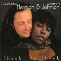 Michael Allen Harrison, Julianne Johnson : Cheek To Cheek (CD, Album)
