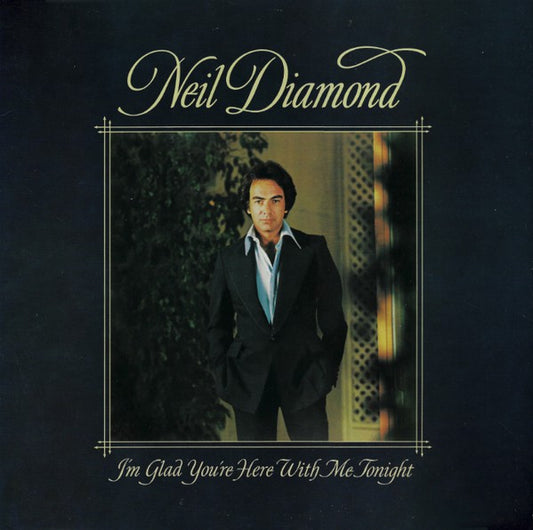 Neil Diamond : I'm Glad You're Here With Me Tonight (LP, Album, RE, San)