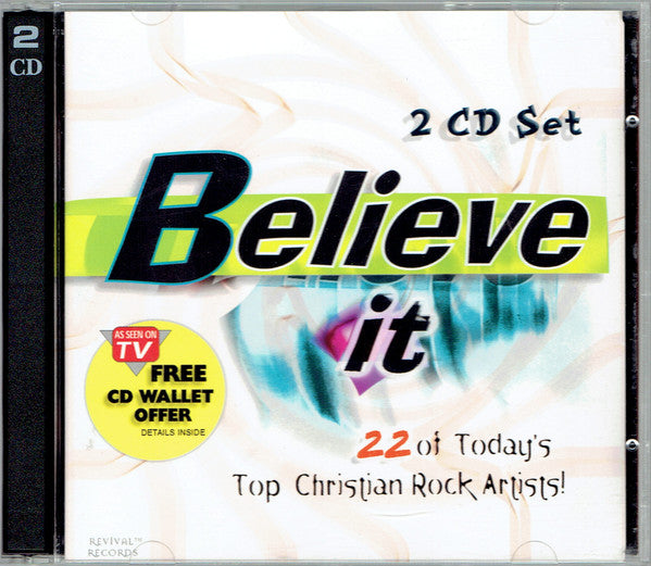 Various : Believe It (22 Of Today's Top Christian Rock Artists!) (2xCD, Comp)