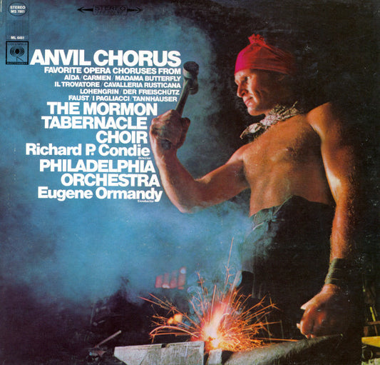 Mormon Tabernacle Choir, Richard P. Condie, The Philadelphia Orchestra, Eugene Ormandy : Anvil Chorus (LP)