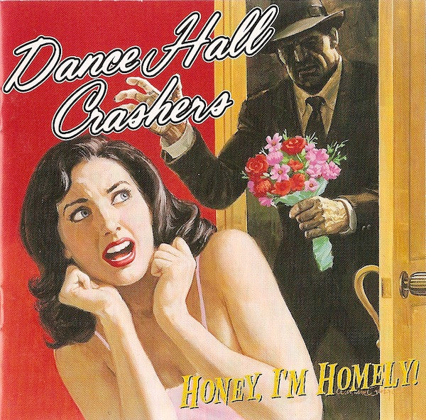 Dance Hall Crashers : Honey, I'm Homely! (CD, Album)